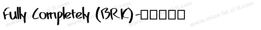 Fully Completely (BRK)字体转换